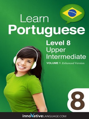 cover image of Learn Portuguese: Level 8: Upper Intermediate Portuguese